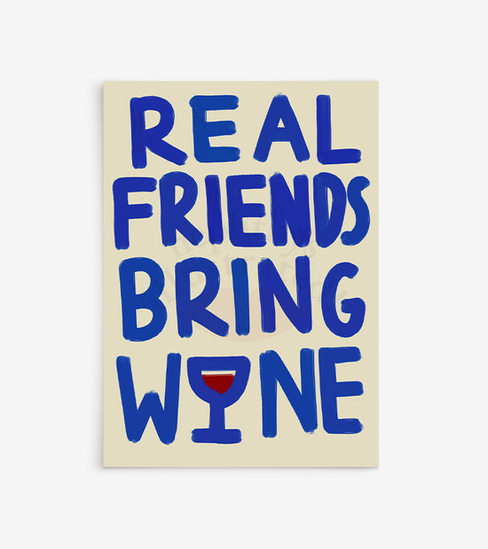 Real friends bring wine - Affiche A3  Nephtys Illustrated