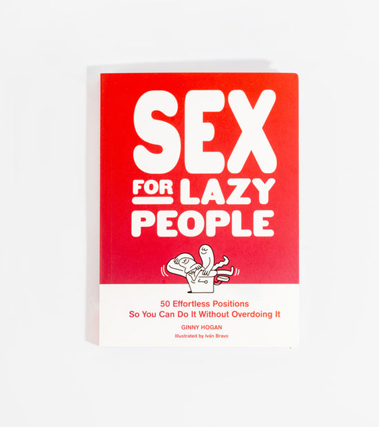 Sex for lazy people  Chronicle books